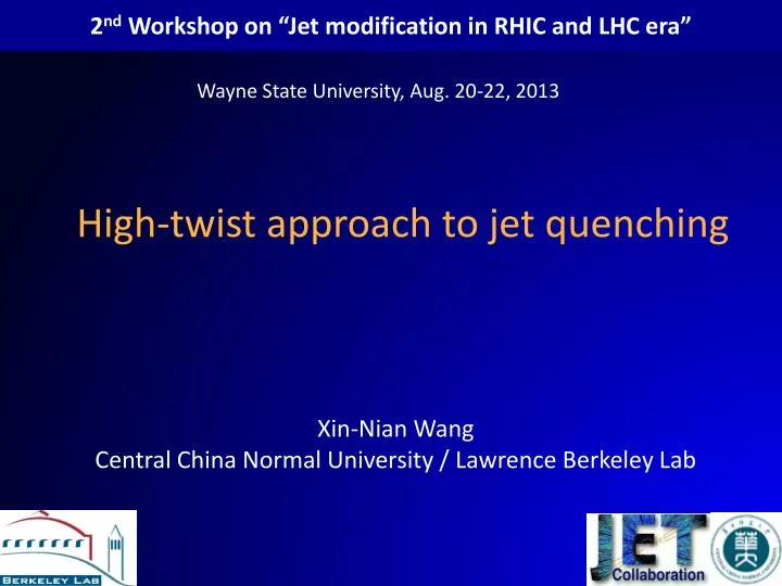2 nd workshop on jet modification in rhic and lhc era