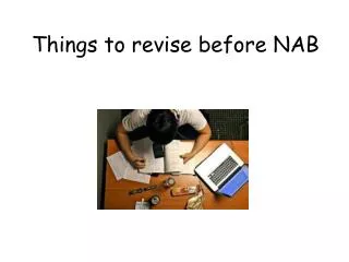 Things to revise before NAB