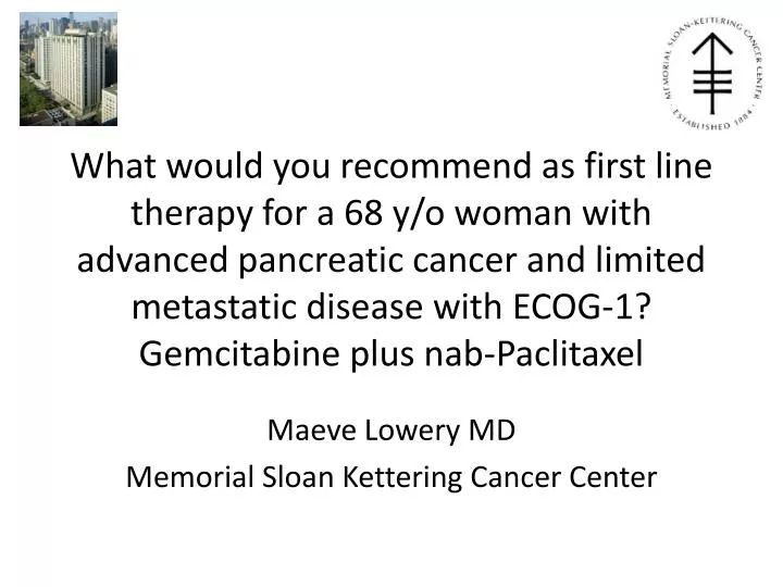 maeve lowery md memorial sloan kettering cancer center