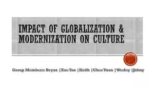 Impact of Globalization &amp; Modernization on Culture