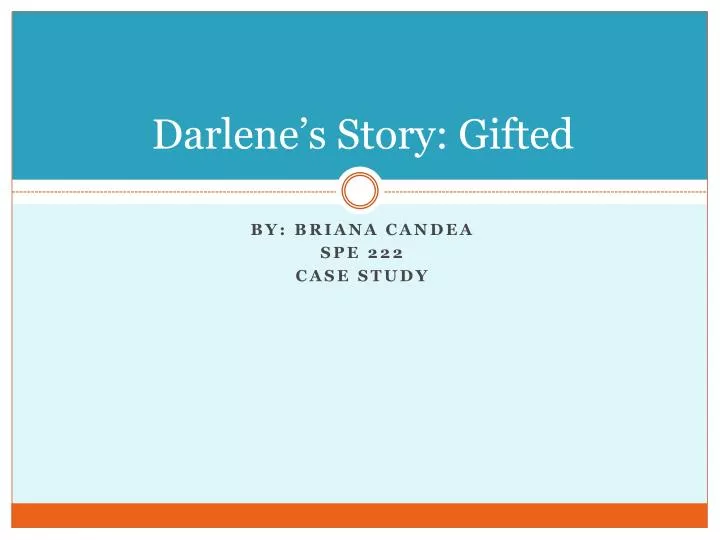 darlene s story gifted