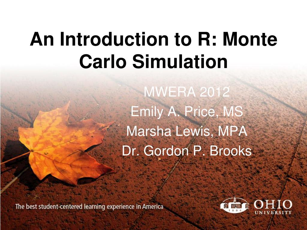 PPT - An Introduction to R: Monte Carlo Simulation PowerPoint ...