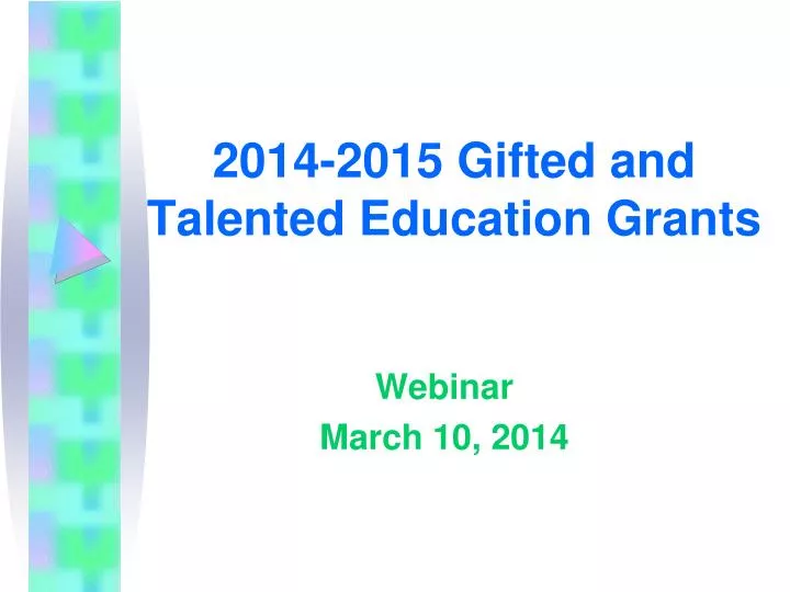 2014 2015 gifted and talented education grants