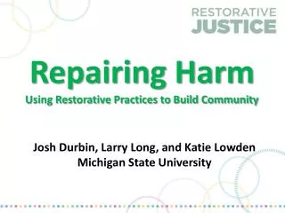Repairing Harm Using Restorative Practices to Build Community