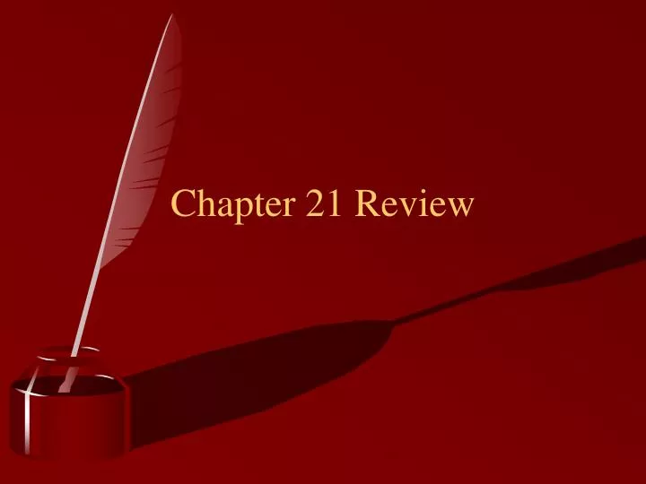 chapter 21 review