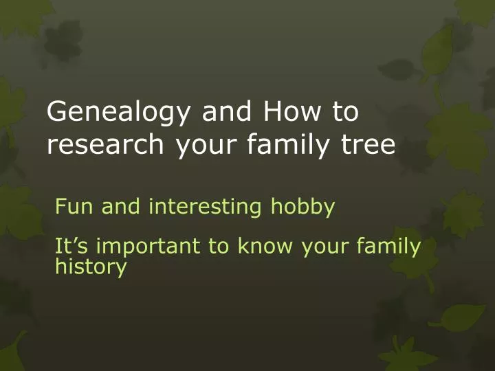 genealogy and how to research your family tree