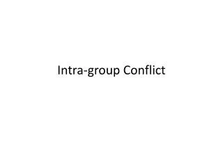 Intra-group Conflict