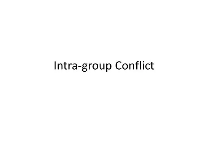 intra group conflict