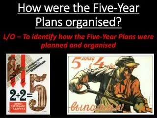 How were the Five-Year Plans organised?