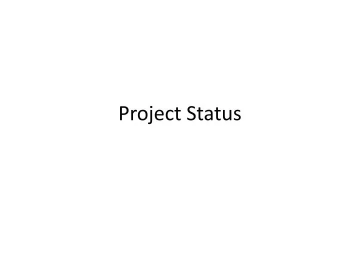 project status