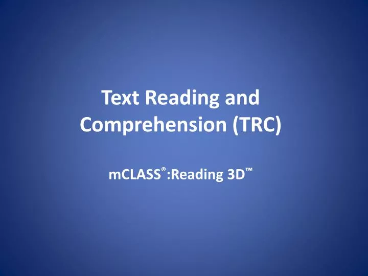 text reading and comprehension trc mclass reading 3d