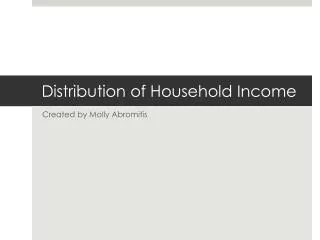 Distribution of Household Income