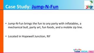 Case Study: Jump-N-Fun