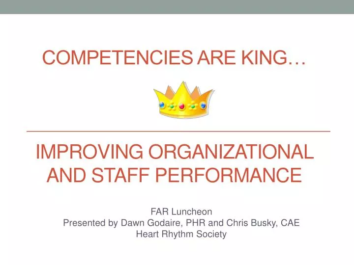 competencies are king improving organizational and staff performance