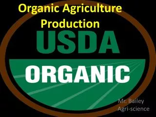Organic Agriculture Production