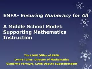 ENFA- Ensuring Numeracy for All A Middle School Model: Supporting Mathematics Instruction