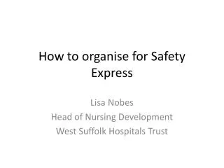 How to organise for Safety Express