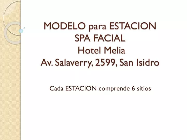 modelo para estacion spa facial hotel melia av salaverry 2599 san isidro