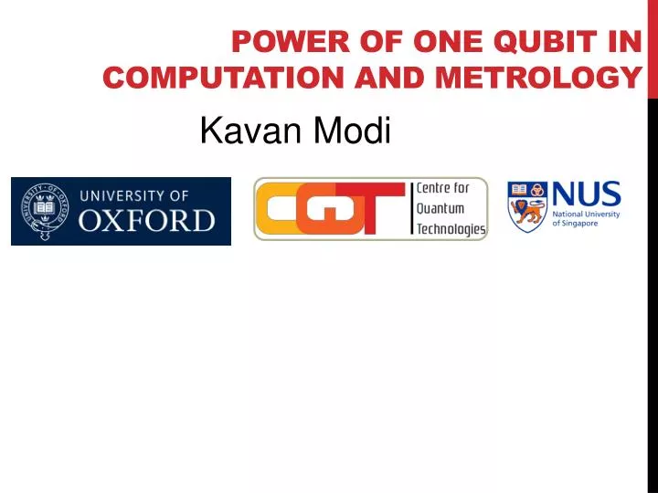 power of one qubit in computation and metrology