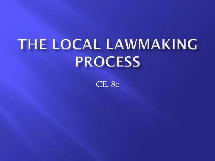 the local lawmaking process