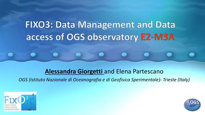 fixo3 data management and data access of ogs observatory e2 m3a