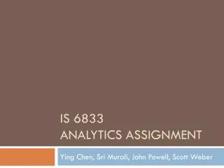 Is 6833 Analytics Assignment