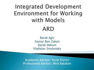 Integrated Development Environment for Working with Models ARD
