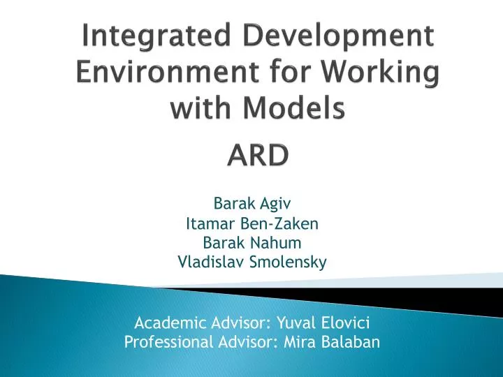 integrated development environment for working with models ard