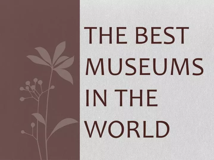 the best museums in the world