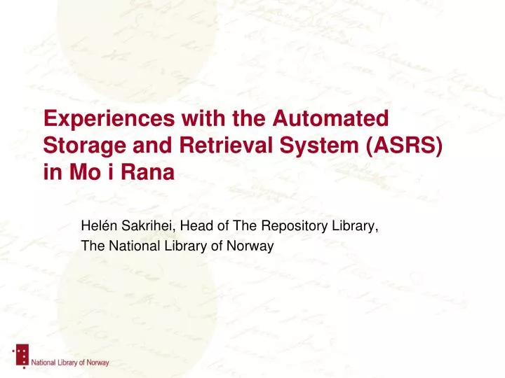 experiences with the automated storage and retrieval system asrs in mo i rana