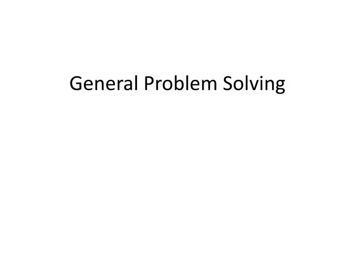 general problem solving