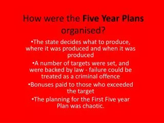 How were the Five Year Plans organised ?