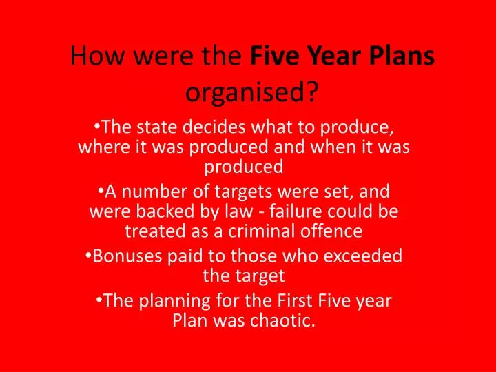 how were the five year plans organised