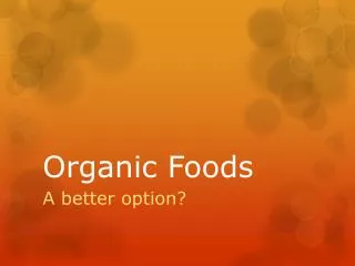 Organic Foods