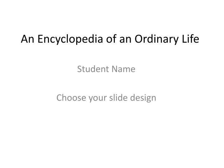 an encyclopedia of an ordinary life
