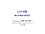 LISP MIB draft- lisp -mib-05 - slide 1