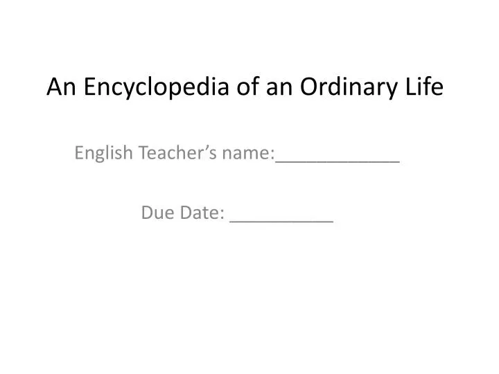 an encyclopedia of an ordinary life