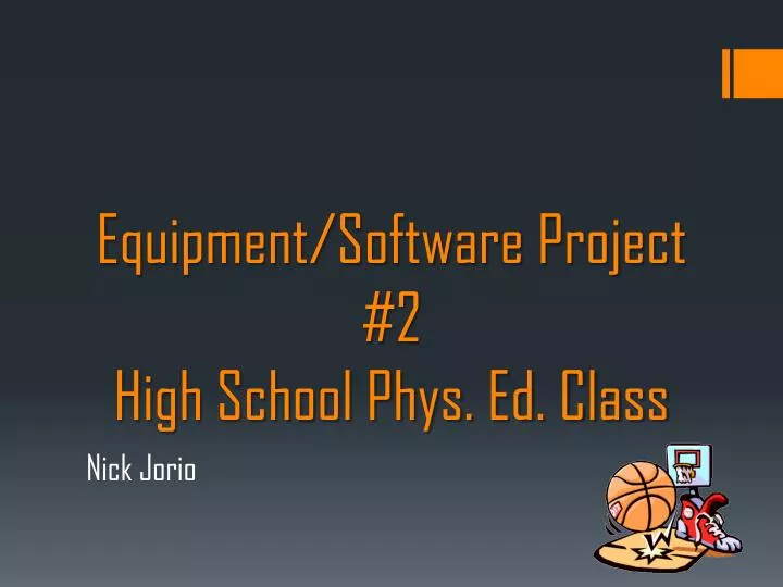 equipment software project 2 high school phys ed class