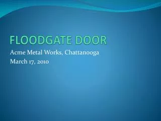 FLOODGATE DOOR