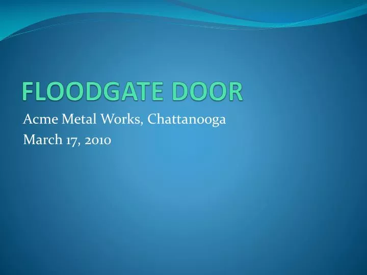 floodgate door