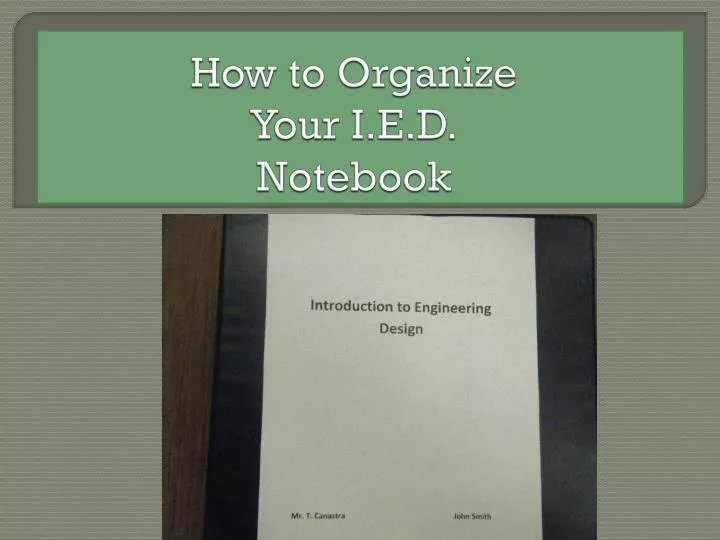 how to organize your i e d notebook