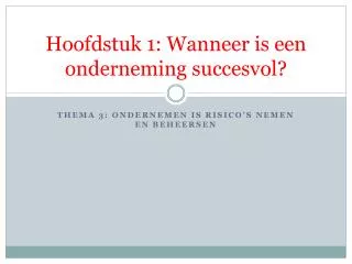 Hoofdstuk 1: Wanneer is een onderneming succesvol?