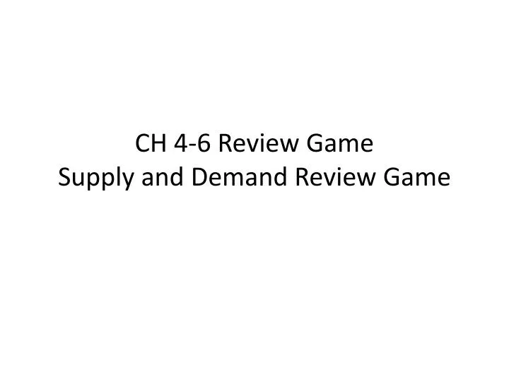 ch 4 6 review game supply and demand review game