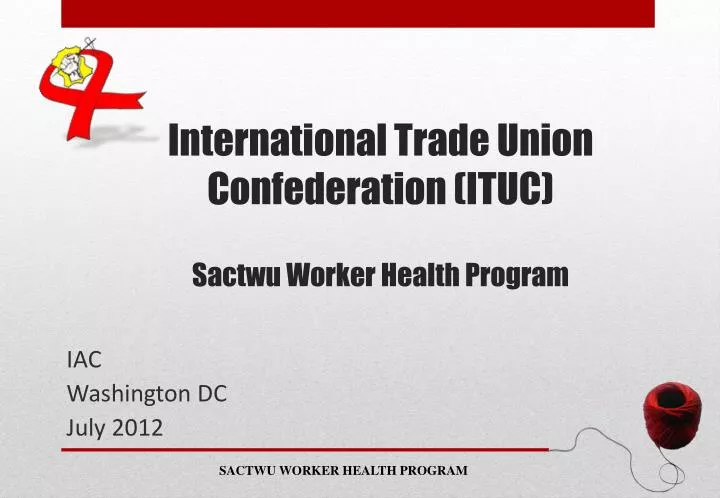 international trade union confederation ituc sactwu worker health program
