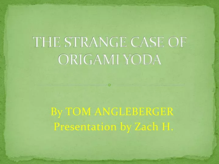 the strange case of origami yoda
