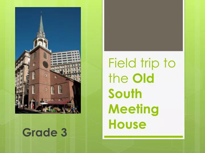 field trip to the old south meeting house