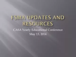 FSMA Updates and resources