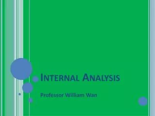 Internal Analysis