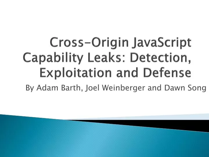 cross origin javascript capability leaks detection exploitation and defense