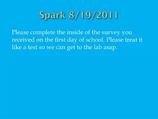 Spark 8/19/2011